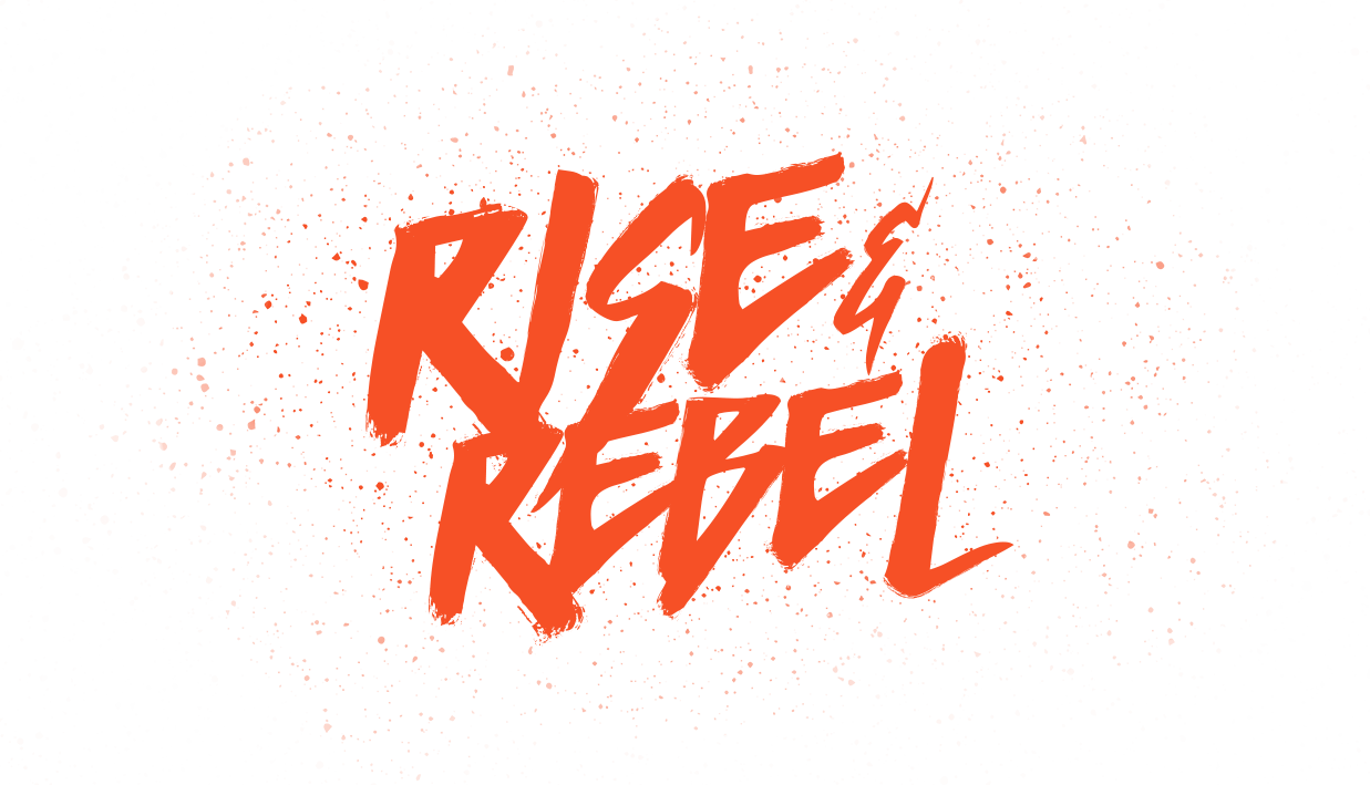 Rise & Rebel Intro